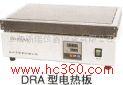 供应DRA-3数显恒温电热板 DRA-3 数显恒温电热板规格:400×400m