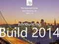 欲购从速：微软Build 2014开放注册售票