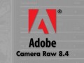 Adobe Camera Raw 8.4候选版发布
